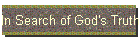 In Search of God's Truth