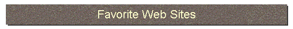 Favorite Web Sites